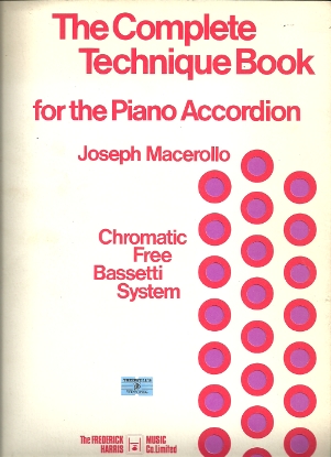 Picture of The Complete Technique Book for the Piano Acordion, Joseph Macerollo, Chromatic Free Bassetti System