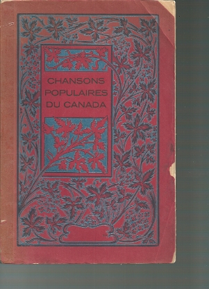 Picture of Chansons Populaires du Canada, comp. & ed. Ernest Gagnon