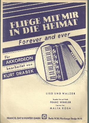 Picture of Fliege mit mir in die Heimat, Forever & Ever, Franz Winkler, arr. Kurt Drabe, accordion solok 