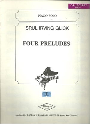 Picture of Four Preludes, Srul Irving Glick, piano solo 