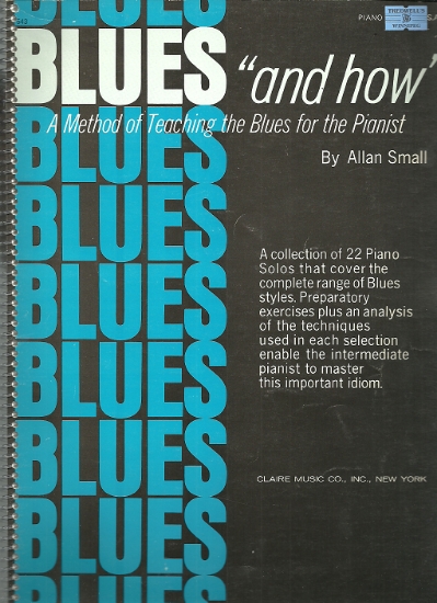 Picture of Blues and How, Allan Small, piano solo 