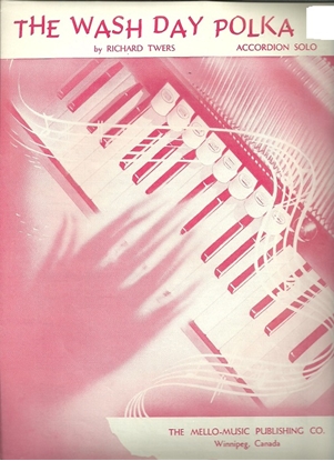 Picture of The Wash Day Polka, Richard Twers, accordion solo