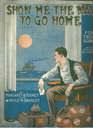 Picture of Show Me the Way to Go Home, Margaret B. Toohey and Harold W. Bradley