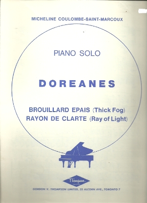 Picture of Doreanes, Brouillard Epais (Thick Fog) and Rayon de clarte (Ray of Light), Micheline Coulombe-Saint-Marcoux, piano solo 