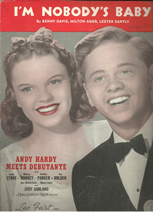Picture of I'm Nobody's Baby, from "Andy Hardy Meets Debutante", Benny Davis/ Milton Ager/ Lester Santly, sung by Judy Garland