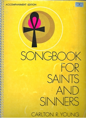 Picture of Songbook for Saints and Sinners, ed. Carlton R.Young, accompaniment edition