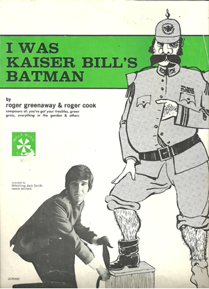 Picture of I Was Kaiser Bill's Batman, Roger Greenaway & Roger Cook, recorded by Whistling Jack Smith