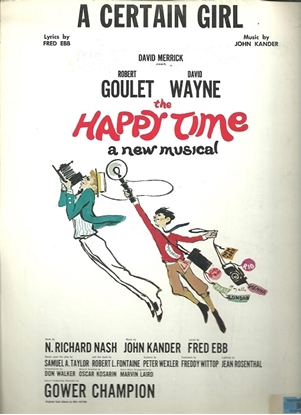 Picture of A Certain Girl, from "The Happy Time", Fred Ebb & John Kander