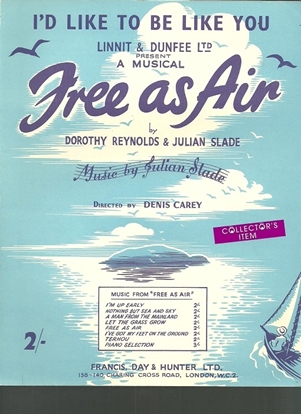 Picture of I'd Like to Be Like You, from "Free as Air", Dorothy Reynolds & Julian Slade