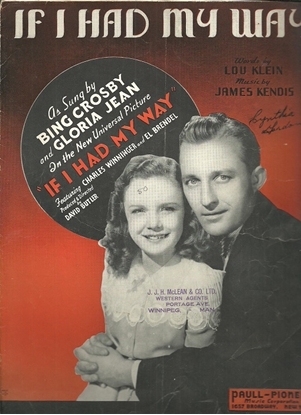 Picture of If I Had My Way, movie title song, Lou Klein & James Kendis, sung by Bing Crosby & Gloria Jean