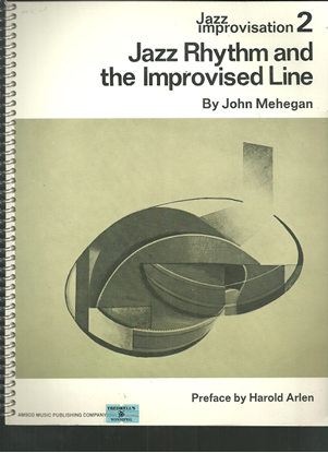 Picture of Jazz Improvisation 2, Jazz Rhythm and the Improvised Line, John Mehegan