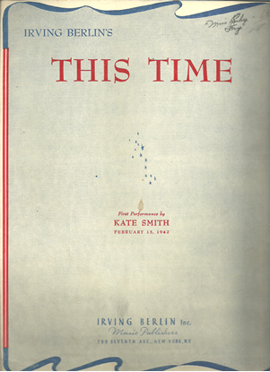 Picture of This Time, Irving Berlin, sung by Kate Smith