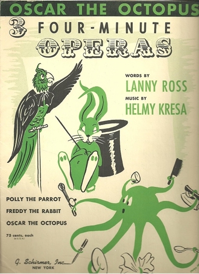 Picture of Oscar the Octopus, Lanny Ross & Helmy Kresa, an Opera in Four Minutes