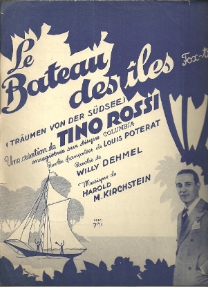 Picture of Le bateau des iles (Traumen von der Sudsee), Willy Dehmel/ Louis Poterat/ Harold M. Kirchstein, sung by Tino Rossi
