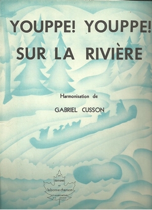 Picture of Youppe! Youppe! sur la riviere, arr. Gabriel Cusson