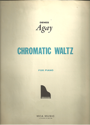 Picture of Chromatic Waltz, Denes Agay, piano solo