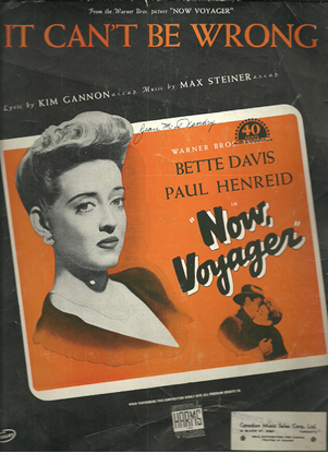 Picture of It Can't Be Wrong, from movie "Now Voyager", Kim Gannon & Max Steiner