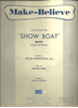 Picture of Make-Believe, from "Show Boat", Oscar Hammerstein & Jerome Kern, vocal duet