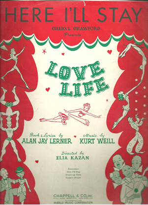 Picture of Here I'll Stay, from "Love Life", Alan Jay Lerner & Kurt Weill