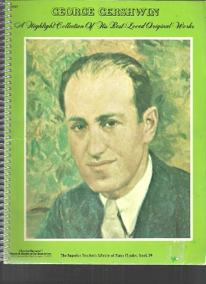 Picture of George Gershwin, A Highlight Collection of His Best-Loved Original Works