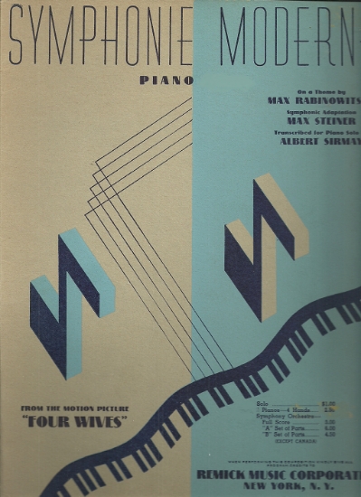 Picture of Symphonie Moderne, Max Steiner & Max Rabinowitsch, from the movie "Four Wives", transc. for piano solo by Albert Sirmay
