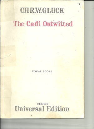 Picture of The Cadi Outwitted (Der betrogene Kadi - The Cheated Kadi), C. W. Gluck, piano vocal score