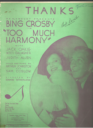 Picture of Thanks, from the movie "Too Much Harmony", Arthur Johnston & Sam Coslow, sung by Bing Crosby