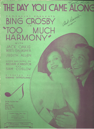 Picture of The Day You Came Along, from the movie "Too Much Harmony", Arthur Johnston & Sam Coslow, sung by Bing Crosby