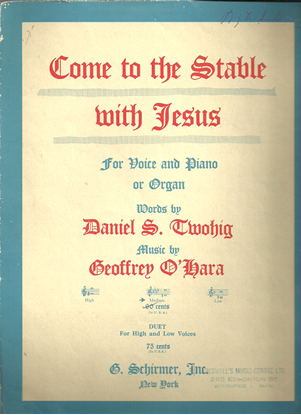 Picture of Come to the Stable With Jesus, Geoffrey O'Hara, medium voice solo