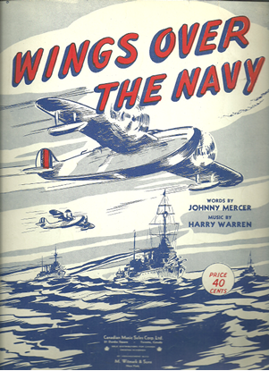 Picture of Wings Over the Navy, from movie "Wings of the Navy", Johnny Mercer & Harry Warren