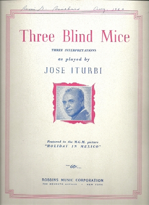 Picture of Three Blind Mice, from movie "Holiday in Mexico", Andre Previn, performed by Jose Iturbi