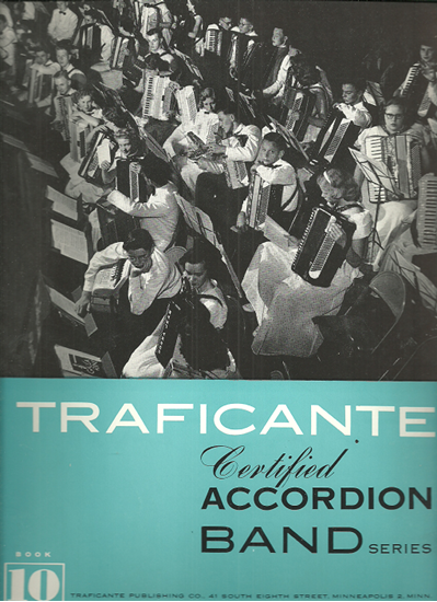 Picture of Traficante Certified Accordion Band Series Book 10, accordion songbook