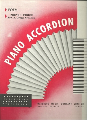 Picture of Poem, Zdenko Fibich, arr. S. Gregg Arnason, accordion solo