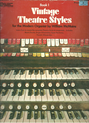 Picture of Vintage Theatre Styles for the Modern Organist Book 1, William McMains