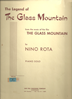 Picture of The Legend of Glass Mountain, from film "The Glass Mountain", Nino Rota, piano solo 
