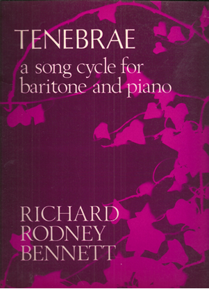 Picture of Tenebrae, Richard Rodney Bennett, song cycle for baritone & piano
