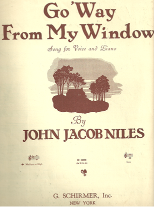 Picture of Go 'way from My Window Go, John Jacob Niles, med-high vocal solo