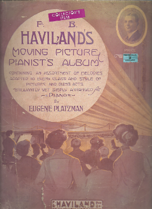 Picture of F. B. Haviland's Moving Picture Pianist's Album, Eugene Platzman
