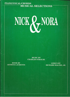 Picture of Nick & Nora, Richard Maltby Jr. & Charles Strouse, vocal selections songbook