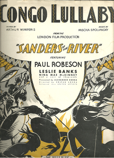 Picture of Congo Lullaby, from movie "Sanders of the River", Arthur Wimperis & Mischa Spoliansky, sung by Paul Robeson
