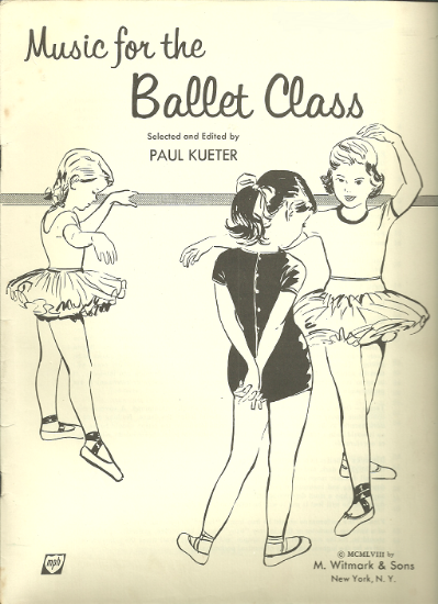 Picture of Music for the Ballet Class, ed. Paul Kueter