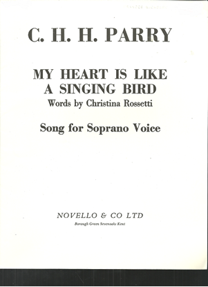 Picture of My Heart is Like a Singing Bird, C. H. H. Parry, soprano voice solo