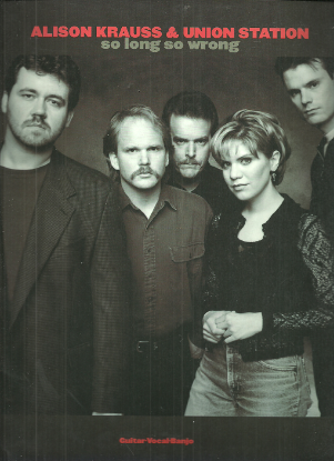 Picture of Alison Krauss & Union Station, So Long So Wrong