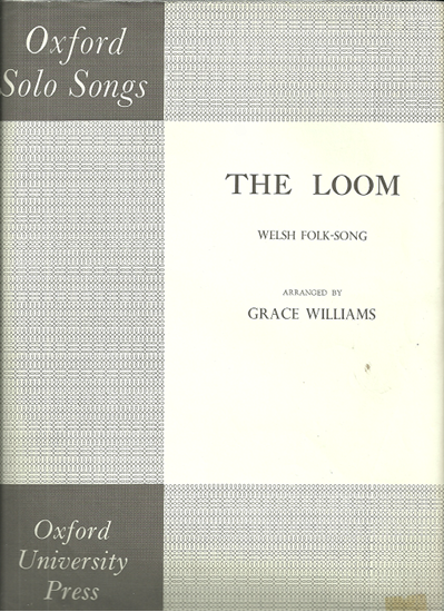 Picture of The Loom, Welsh Folk-Song, arr. Grace Williams, low voice solo