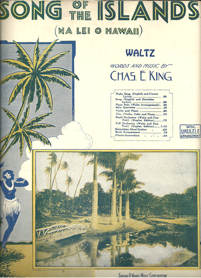 Picture of Song of the Islands (Na lei O Hawaii), Charles E. King