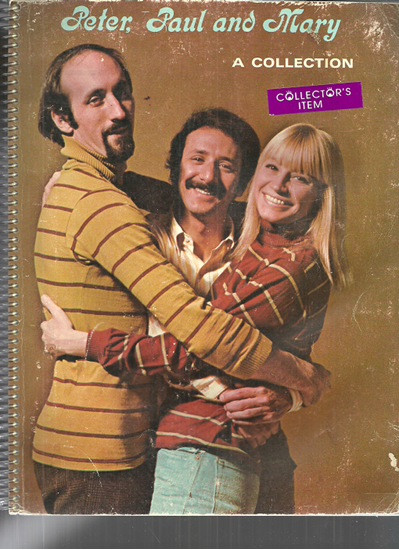 Picture of Peter Paul and Mary.....A Collection, songbook
