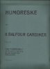 Picture of Humoreske, H. Balfour Gardiner, piano solo 