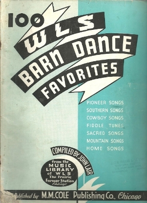 Picture of 100 WLS Barn Dance Favorites, compiled by John Lair