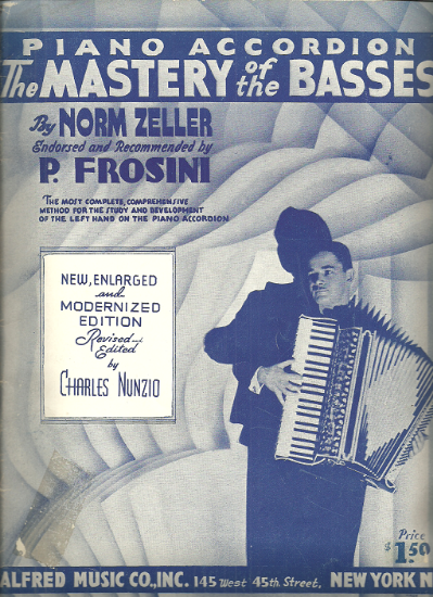 Picture of The Mastery of the Basses, Norm Zeller/Charles Nunzio, endorsed by P. Frosini