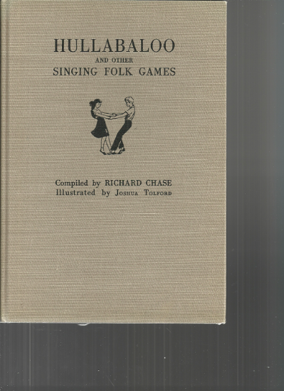 Picture of Hullabaloo and Other Singing Folk Games, Richard Chase
